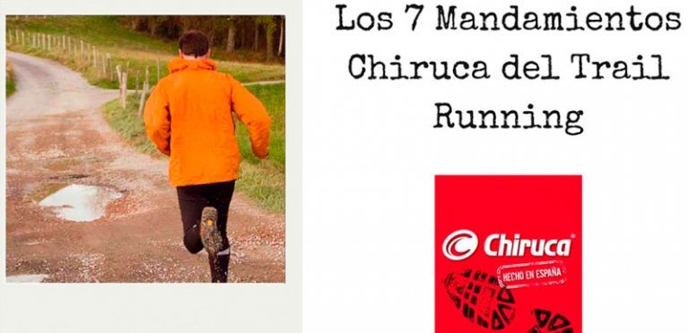 Los 7 mandamientos Chiruca del Trail Running